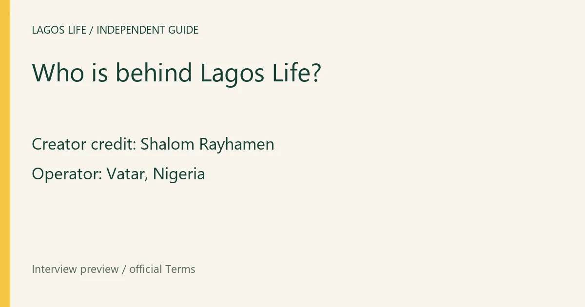 Lagos Life editorial reference showing creator credit: Shalom Rayhamen and operator: Vatar, Nigeria.